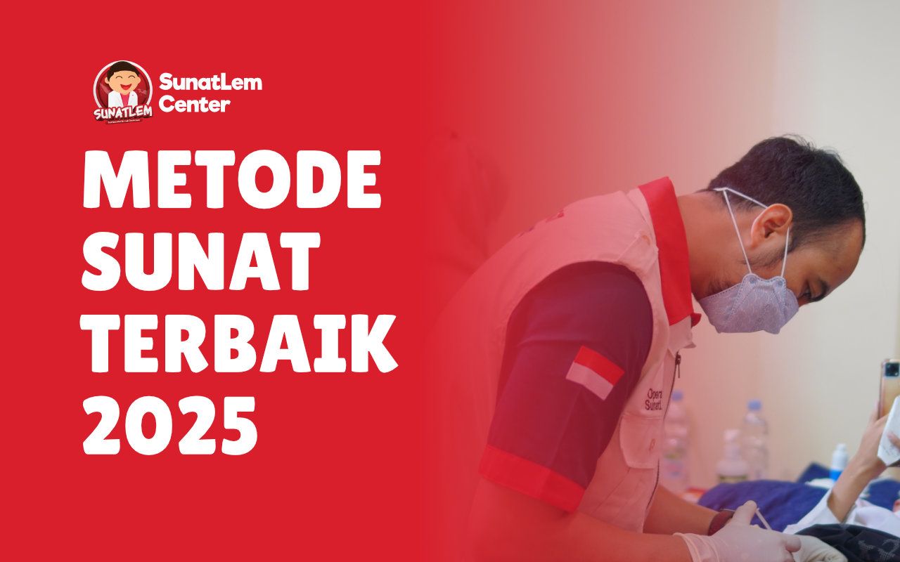 5 Metode Sunat Terbaik di tahun 2025